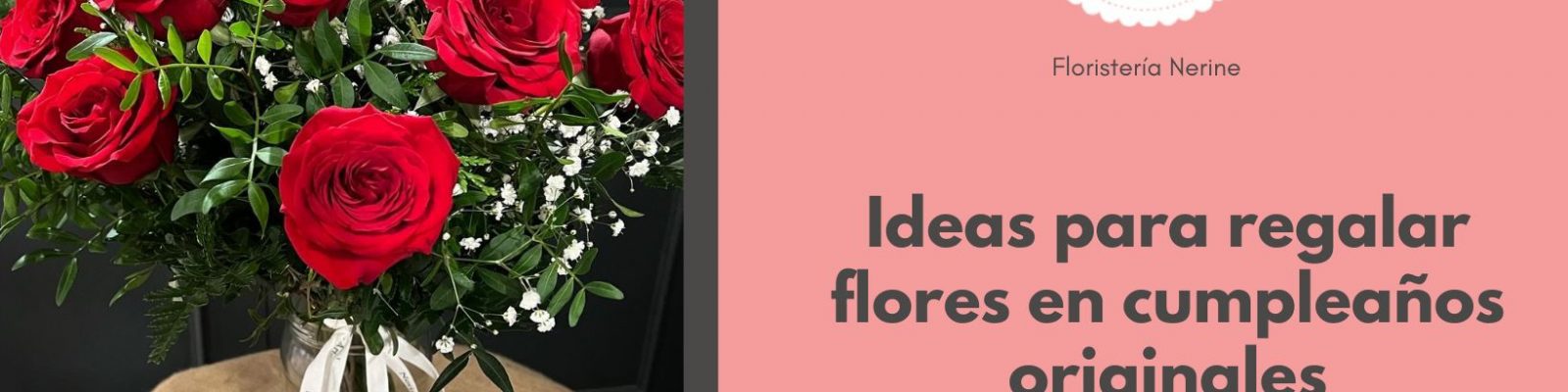 Ideas para regalar flores en cumpleaños originales