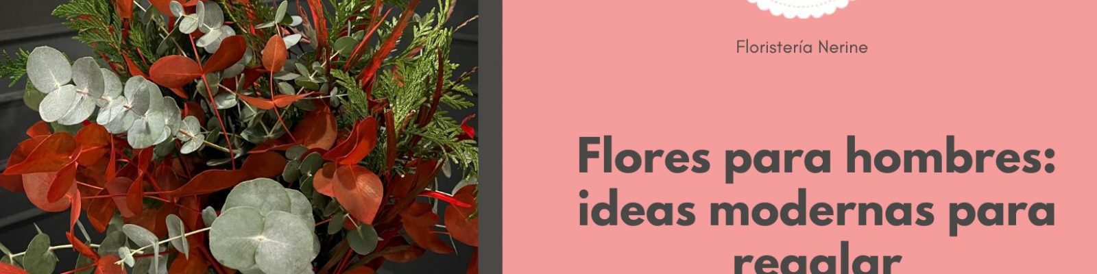 Flores para hombres ideas modernas para regalar