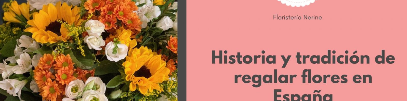 Historia y tradición de regalar flores en España