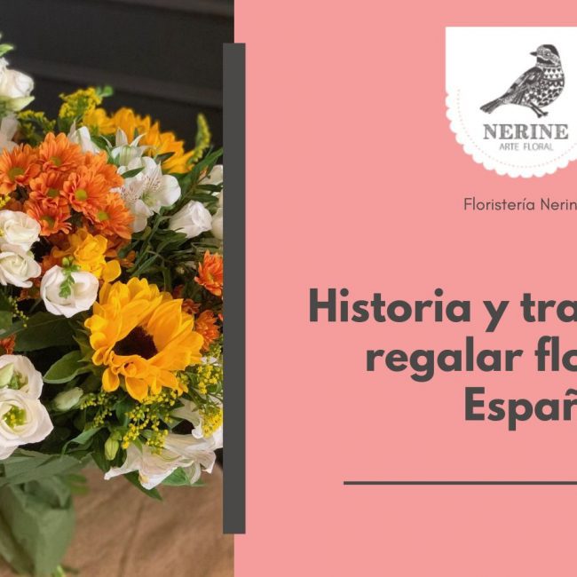 Historia y tradición de regalar flores en España