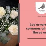 Los errores más comunes al comprar flores online